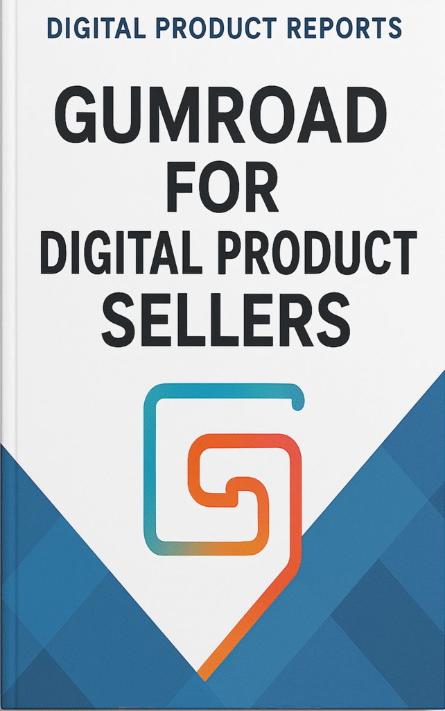 Gumroad for Digital Product Sellers